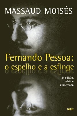 Massaud Moises - Fernando Pessoa - O Espelho e a Esfinge, Häftad