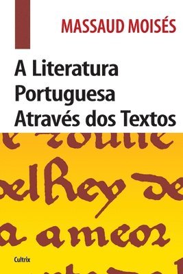 Massaud Moises - Literatura Portuguesa Através dos Textos _Edição Revista, Häftad