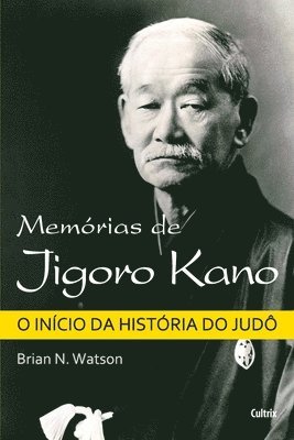 Brian N Watson - Memórias de Jigoro Kano, Häftad