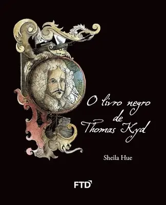 Sheila Hue - O livro negro de Thomas Kyd, Häftad. Tillgänglighet: Lägg i varukorg