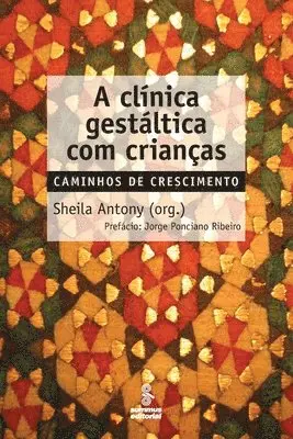 Sheila Antony (Org ) - clínica gestáltica com crianças, Häftad. Tillgänglighet: Lägg i varukorg