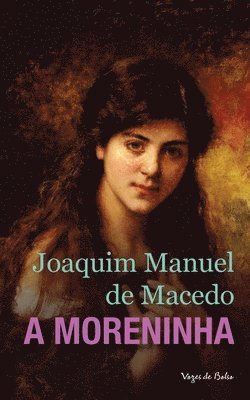 Joaquim Manuel De Macedo - moreninha (edição de bolso), Häftad
