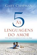 As 5 linguagens do amor - 3a edicao