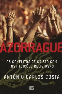 Antônio Carlos Costa - Azorrague, Häftad. Tillgänglighet: Lägg i varukorg