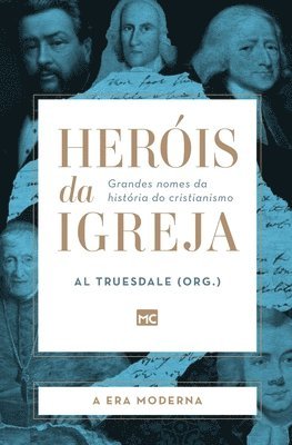 Al Truesdale - Heróis da Igreja - Vol. 4 - A Era Moderna, Häftad