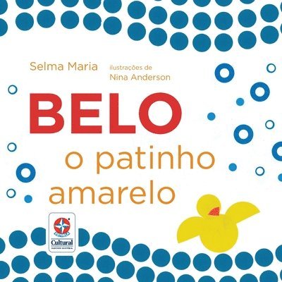 Selma Maria - Belo, o patinho amarelo, Häftad
