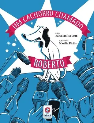 Júlio Bráz - Um cachorro chamado Roberto, Häftad. Tillgänglighet: Lägg i varukorg