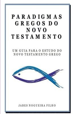 Filho Jabes - Paradigmas Gregos Do Novo Testamento, Häftad