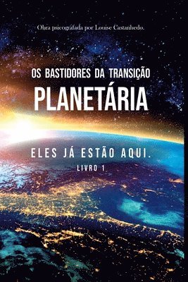 Louise Castanhedo - Os Bastidores Da Transição Planetária, Häftad. Tillgänglighet: Lägg i varukorg
