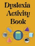 Dyslexia Activity Book.Educational book. Contains the alphabet, numbers and more, with font style designed for dyslexia.