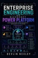 Enterprise Engineering with Microsoft Power Platform