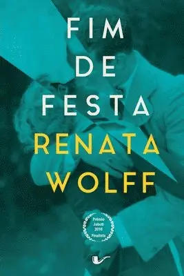 Renata Wolff - Fim de festa, Häftad. Tillgänglighet: Tillfälligt slut