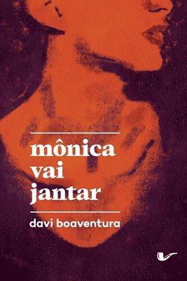 Davi Boaventura - Mônica vai jantar, Häftad