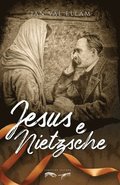 Jesus e Nietzsche