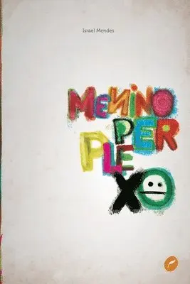 Israel Mendes - Menino perplexo, Häftad. Tillgänglighet: Tillfälligt slut