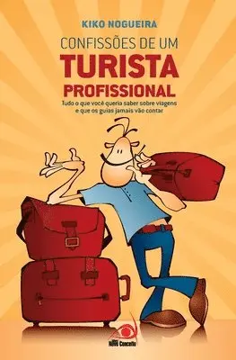 Kiko Nogueira - Confissões de um turista profissional, Häftad. Tillgänglighet: Lägg i varukorg