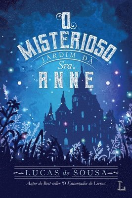 Lucas de Sousa - O misterioso jardim da Sra. Anne, Häftad. Tillgänglighet: Lägg i varukorg