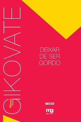 Flávio Gikovate - Deixar de ser gordo, Häftad. Tillgänglighet: Lägg i varukorg