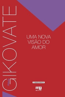 Flávio Gikovate - Uma nova visão do amor, Häftad. Tillgänglighet: Lägg i varukorg