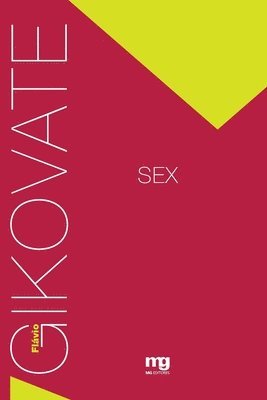 Flávio Gikovate - Sex, Häftad. Tillgänglighet: Lägg i varukorg