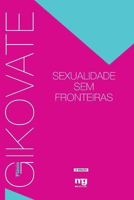 Flávio Gikovate - Sexualidade sem fronteiras, Häftad. Tillgänglighet: Lägg i varukorg