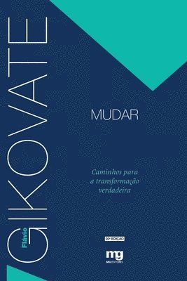 Flávio Gikovate - Mudar, Häftad. Tillgänglighet: Lägg i varukorg