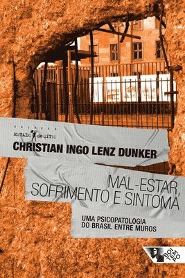 Christian Ingo Lenz Dunker - Mal-estar, sofrimento e sintoma, Häftad