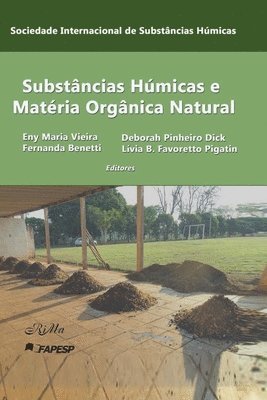Deborah Pinheiro, Fernanda Benetti, Lívia Botacini Favoretto Pigatin - Substâncias Húmicas e Matéria Orgânica Natural, Häftad