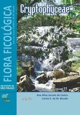 Carlos Eduardo Bicudo, Ana Alice Jarreta de Castro - Flora Ficológica do Estado de São Paulo, Häftad. Tillgänglighet: Lägg i varukorg