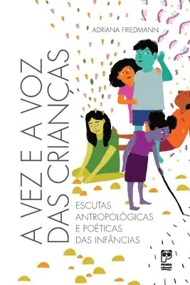 Adriana Friedmann - vez e a voz das crianças, Häftad. Tillgänglighet: Lägg i varukorg