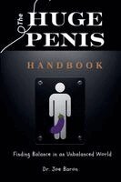 Joe Baron - Huge Penis Handbook Finding Balance in an Unbalanced World, Häftad