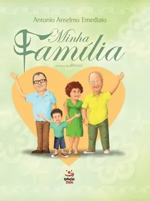 Antônio Anselmo Emediato - Minha Família, Häftad. Tillgänglighet: Lägg i varukorg