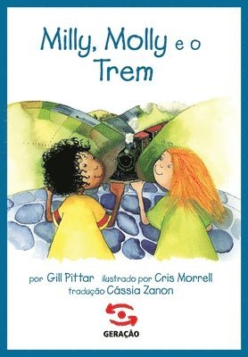 Gill Pittar - Milly, Molly E O Trem, Häftad. Tillgänglighet: Lägg i varukorg