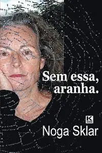 Noga Sklar - Sem essa, aranha, Häftad. Tillgänglighet: Lägg i varukorg
