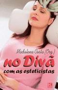 No divã com as esteticistas