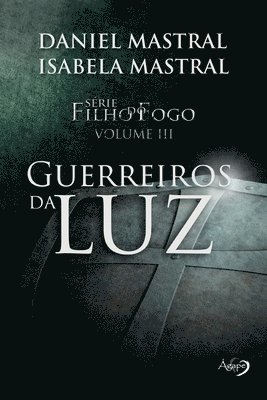 Eduardo Daniel Mastral - Guerreiros da Luz, Häftad