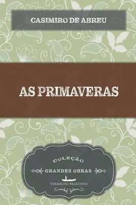 Casimiro De Abreu - As primaveras, Häftad. Tillgänglighet: Lägg i varukorg