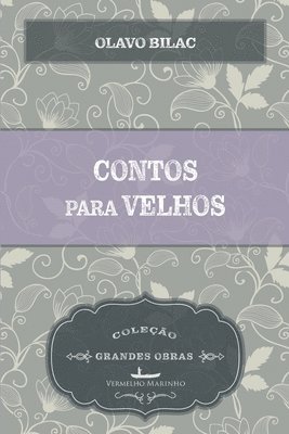 Olavo Bilac - Contos para velhos, Häftad. Tillgänglighet: Lägg i varukorg