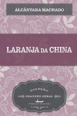 Alcântara Machado - Laranja da China, Häftad