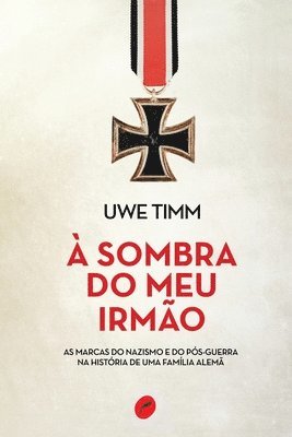 Uwe Timm - À sombra do meu irmão, Häftad