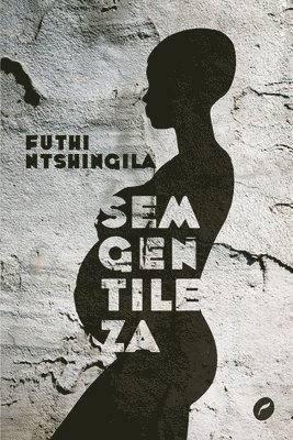Futhi Ntshingila - Sem gentileza, Häftad