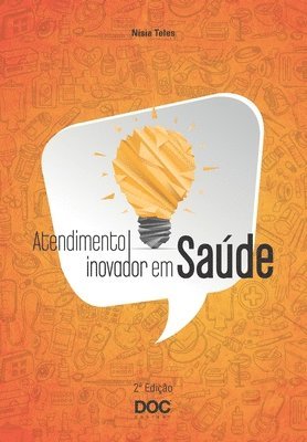 Nisia Teles - Atendimento Inovador Em Saúde, Häftad