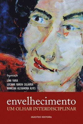 Lina Faria - Envelhecimento, Häftad