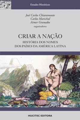 José Carlos Chiaramonte - Criar a nação, Häftad