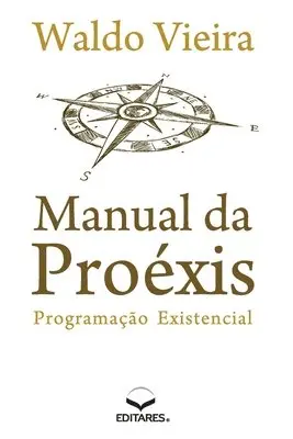 Waldo (Autor) Vieira - Manual da Proéxis, Häftad. Tillgänglighet: Lägg i varukorg
