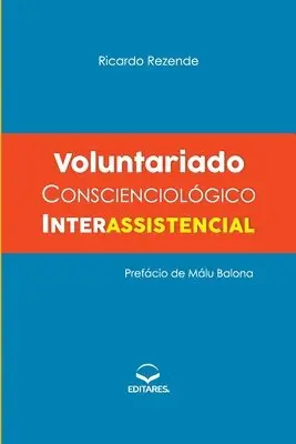 Ricardo Rezende - Voluntariado Conscienciológico Interassistencial, Häftad. Tillgänglighet: Lägg i varukorg
