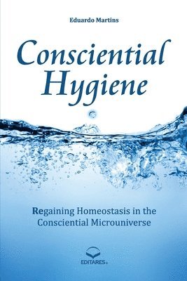 Eduardo Martins - Consciential Hygiene, Häftad