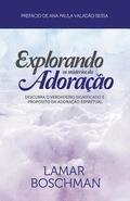 Explorando os Misterios da Adoracaco