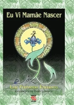 Luiz Fernando Emediato - Eu vi mamãe nascer, Inbunden. Tillgänglighet: Lägg i varukorg