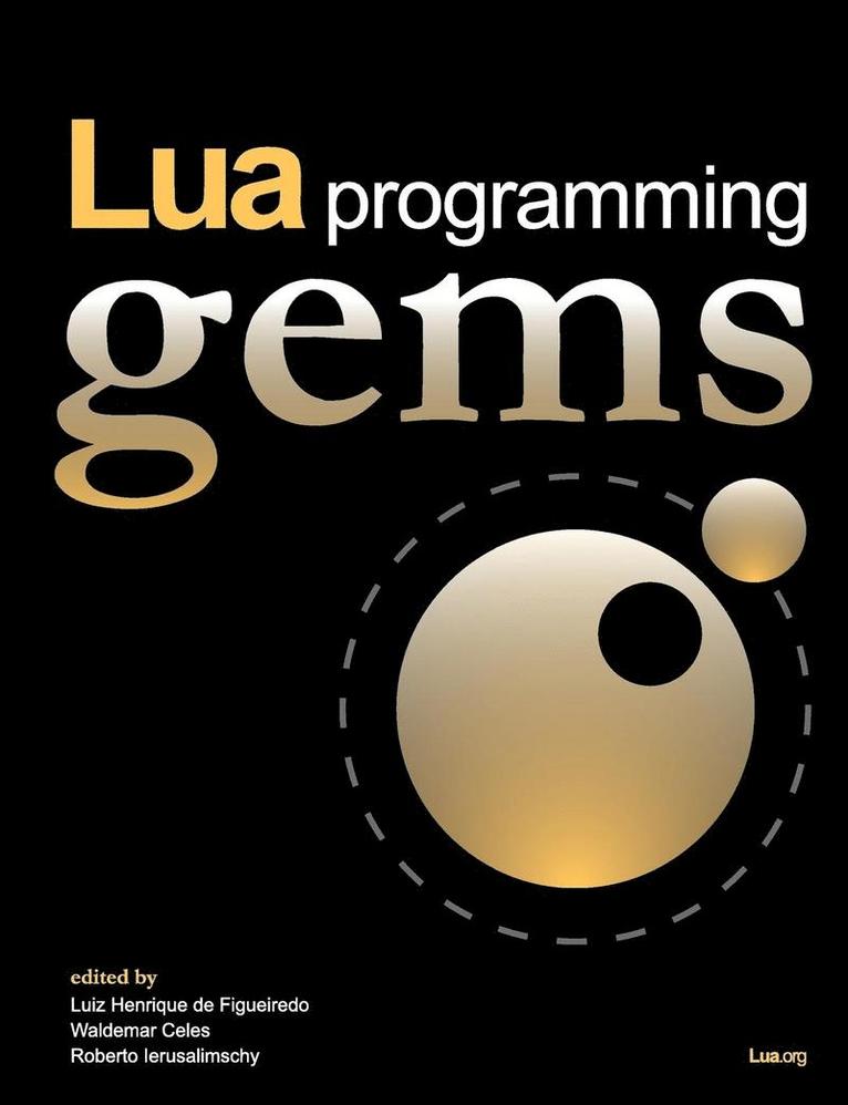 Luiz Henrique De Figueiredo, Waldemar Celes - Lua Programming Gems, Häftad